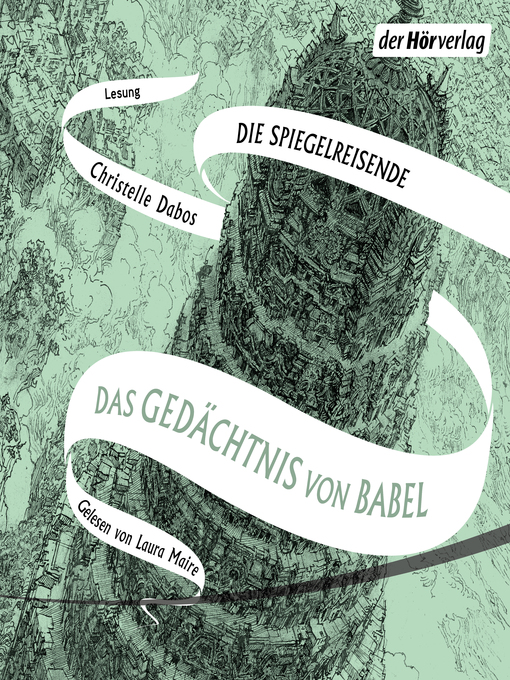 Titeldetails für Das Gedächtnis von Babel nach Christelle Dabos - Warteliste